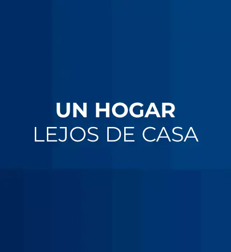 un hogar lejos de casa